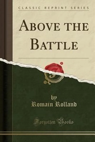 Above the Battle (Classic Reprint)