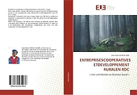 ENTREPRISESCOOPERATIVES ETDEVELOPPEMENT RURALEN RDC: « Une contribution au Business Social »