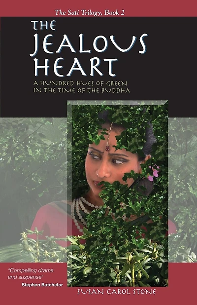 The Jealous Heart: A Hundred Hues of Green in the Time of the Buddha