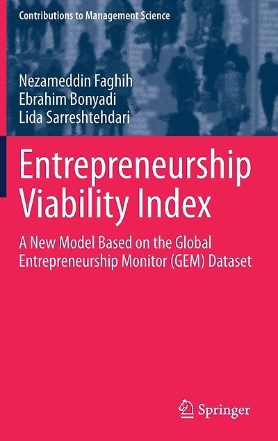 Entrepreneurship Viability Index: A New Model Based On The Global Monitor (gem) Dataset
