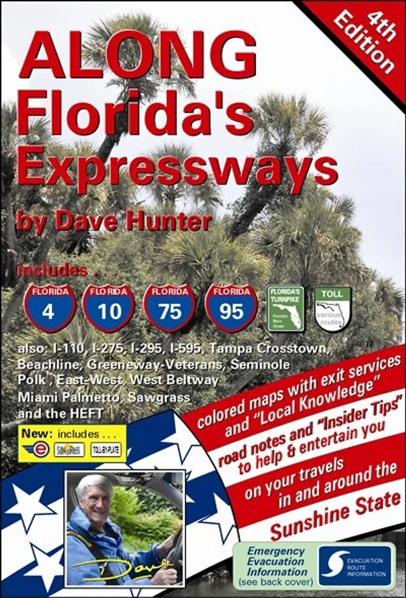 Along Florida's Expressways, 4th edition: the definitive driving guide for Sunshine State
