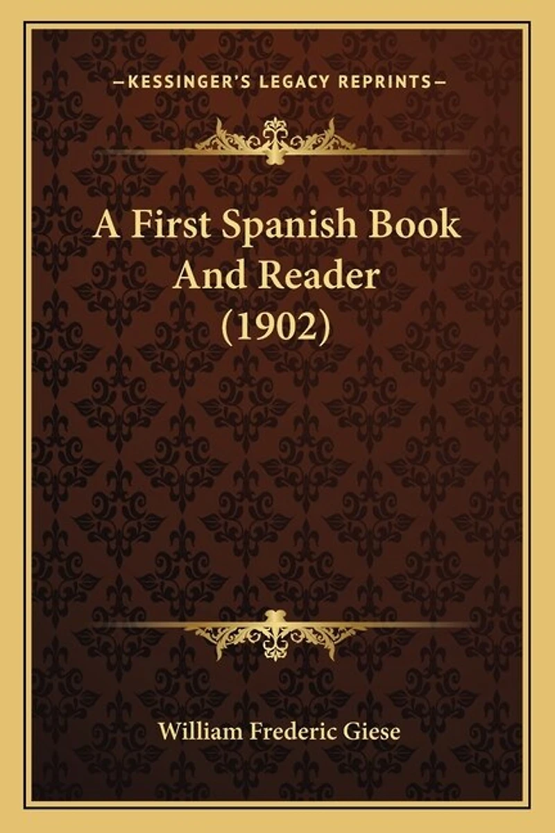 A First Spanish Book And Reader (1902)