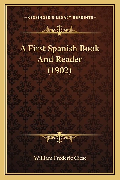 A First Spanish Book And Reader (1902)