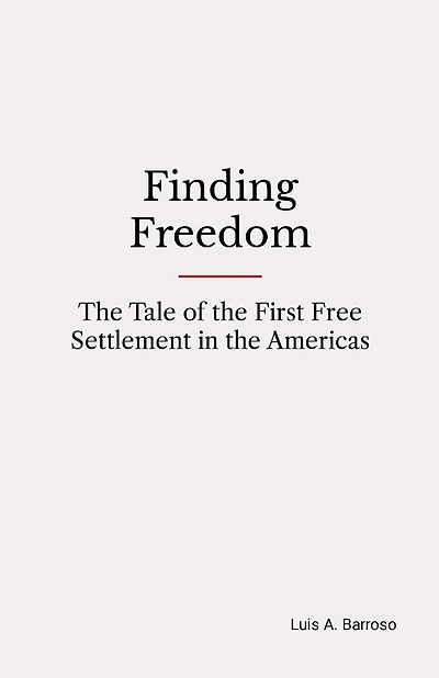 Finding Freedom: The Tale of the First Free Settlement in the Americas