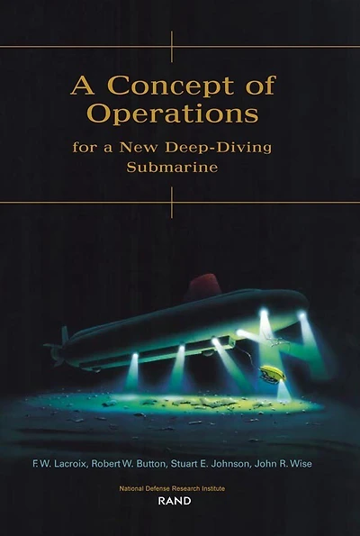 A Concept of Operations for a New Deep-Diving Submarine