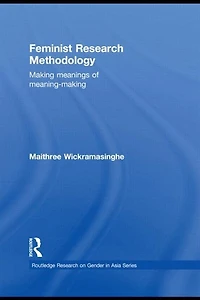 Feminist Research Methodology: Making Meanings Of Meaning-making