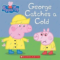 Peppa Pig: George Catches a Cold