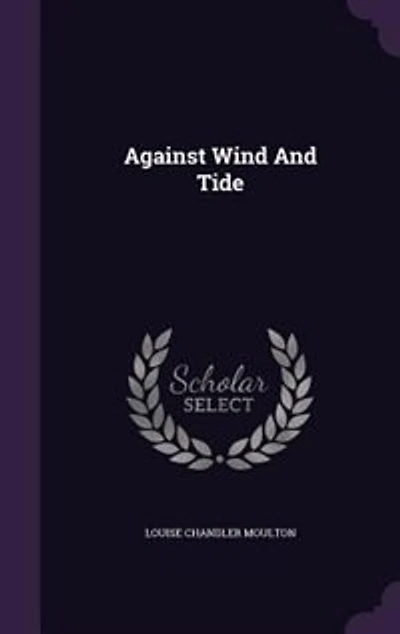Against Wind And Tide