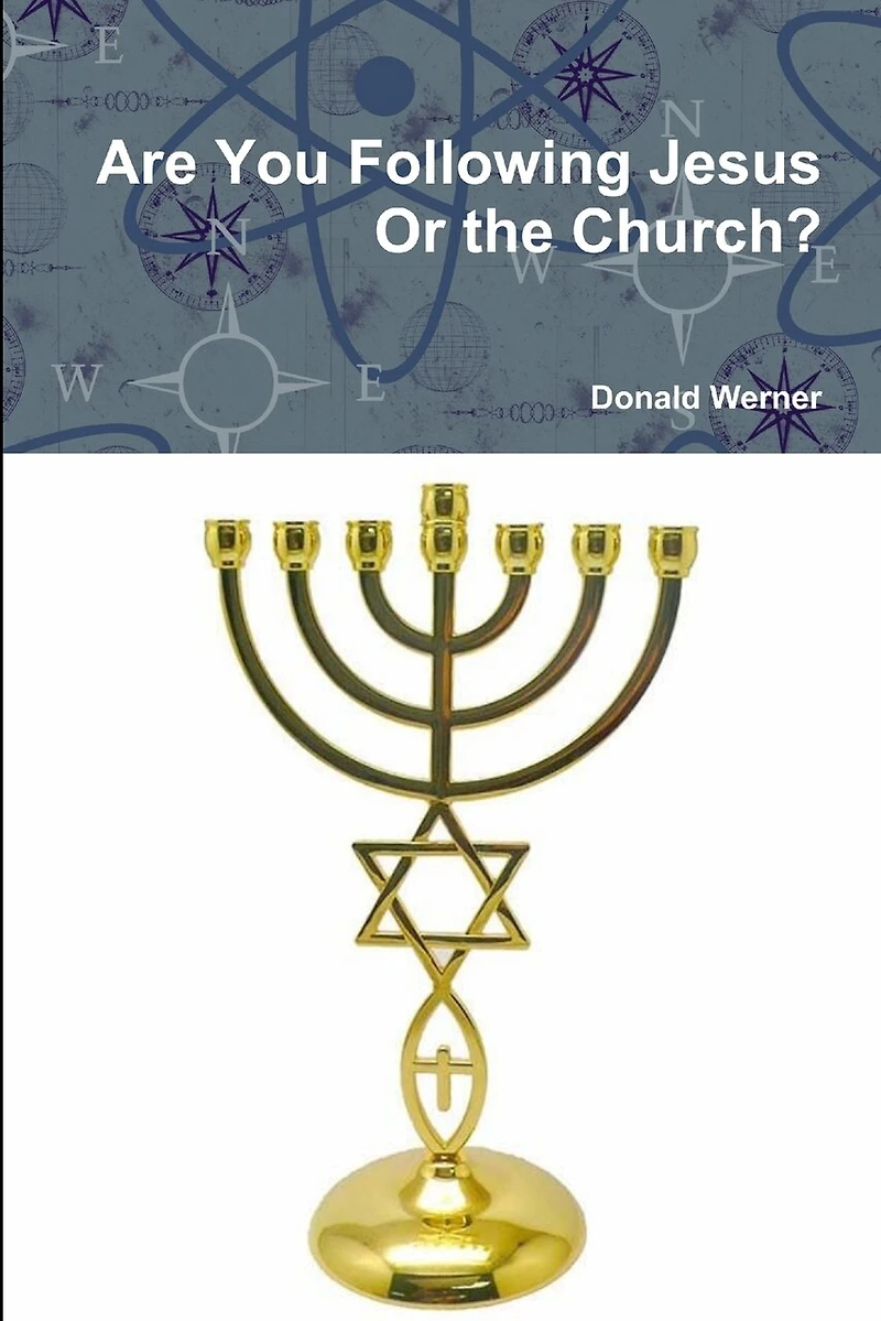Are You Following Jesus Or the Church?