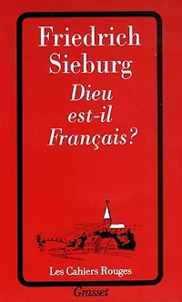 Dieu est-il français ? ; Lettre sur la France