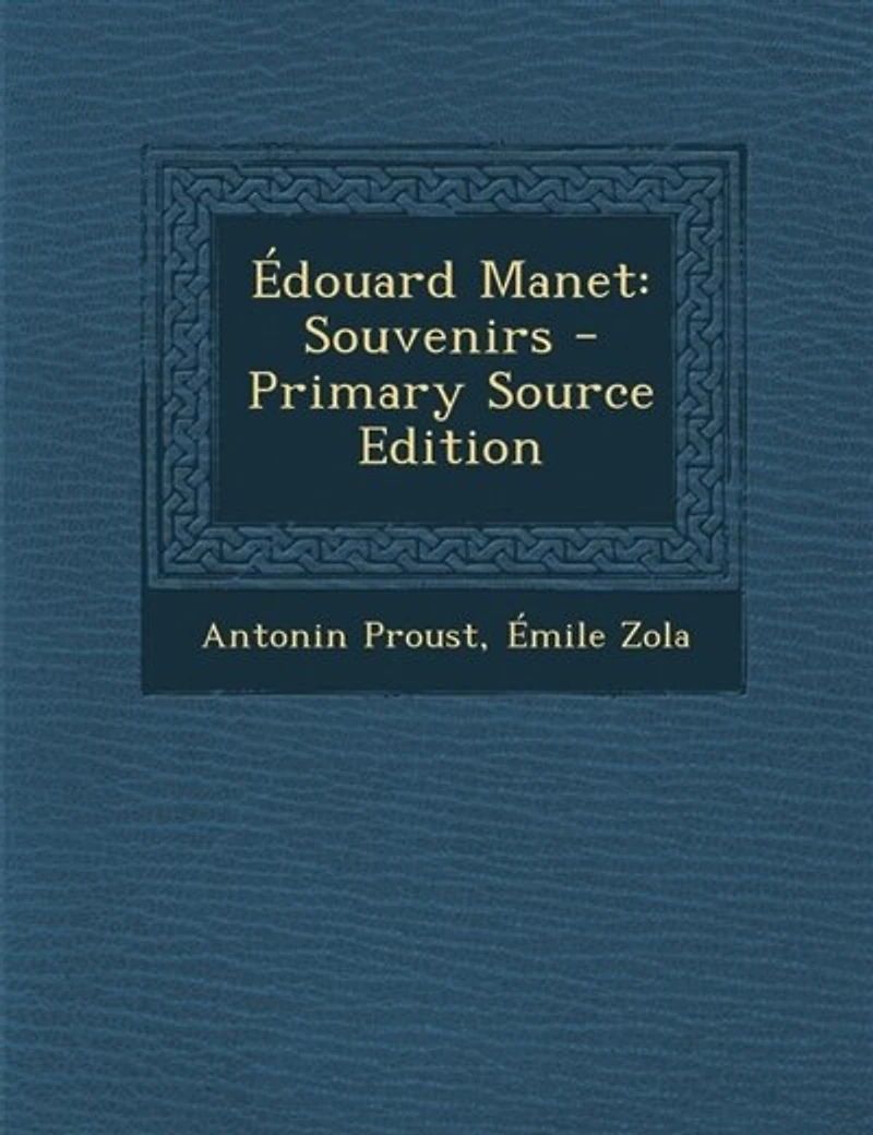 Édouard Manet: Souvenirs