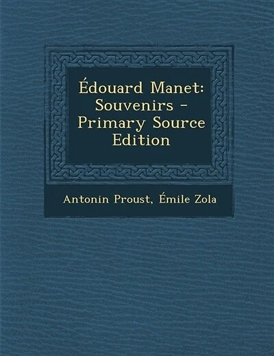 Édouard Manet: Souvenirs