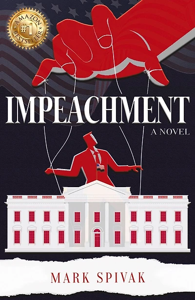 Impeachment: A Novel