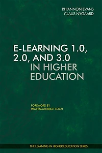 E-learning 1.0, 2.0, And 3.0 In Higher Education