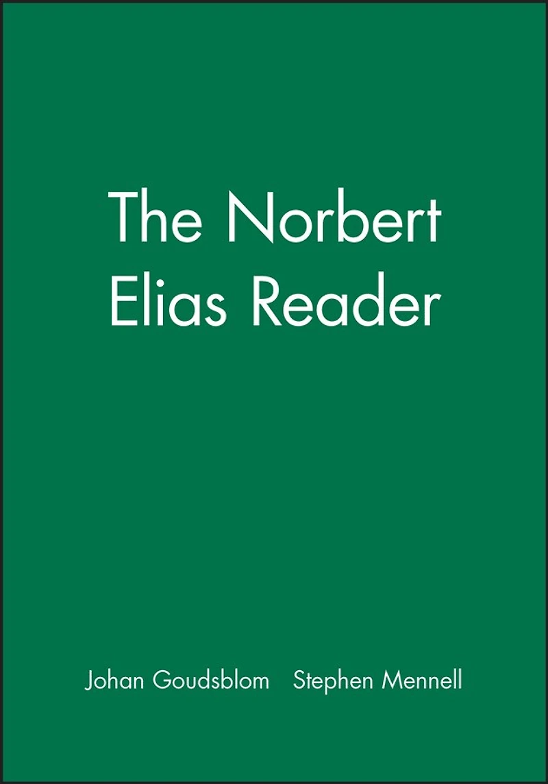 The Norbert Elias Reader