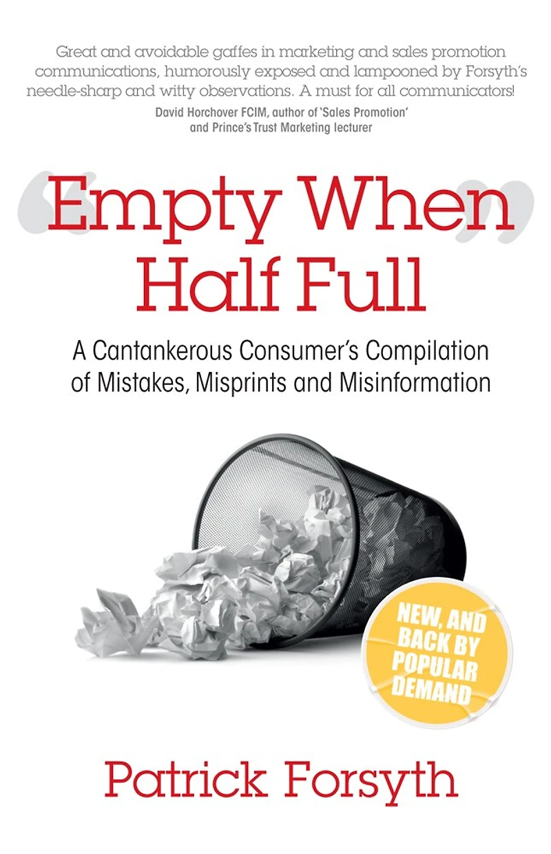 Empty When Half Full: A Cantankerous Consumer's Compilation Of Mistakes, Misprints And Misinformation