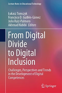 From Digital Divide to Inclusion: Challenges, Perspectives and Trends the Development of Competences
