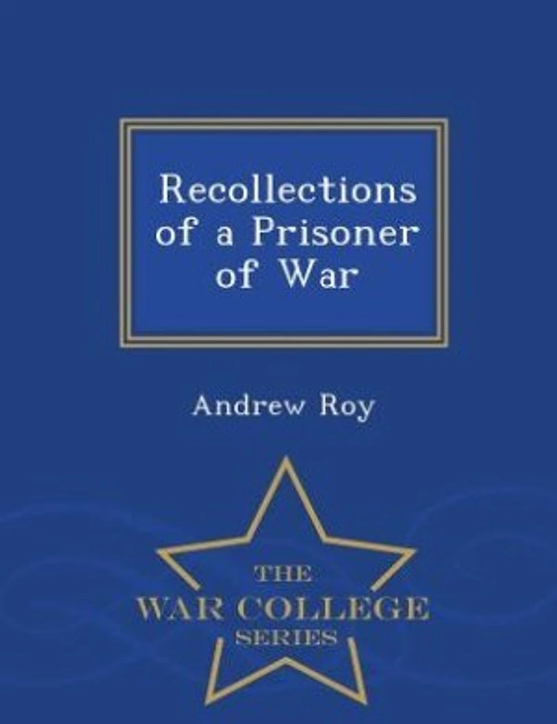 Recollections of a Prisoner War (Classic Reprint)