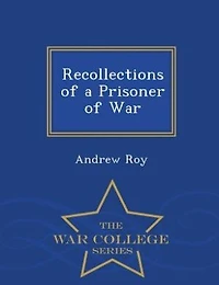 Recollections of a Prisoner War (Classic Reprint)