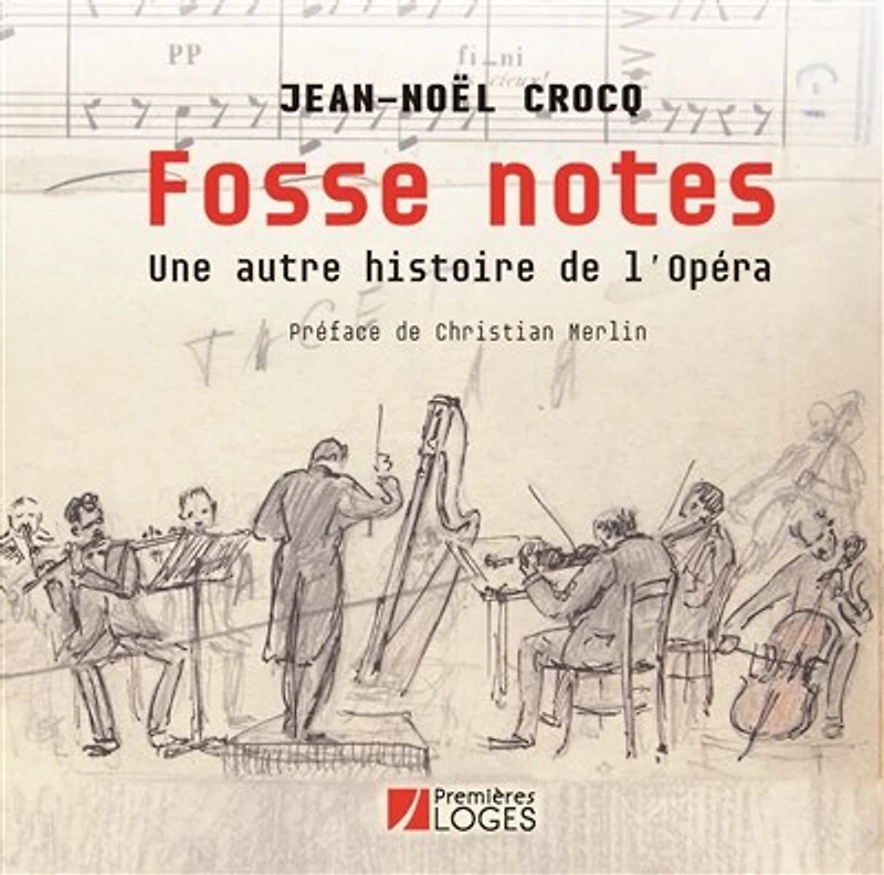 Fosse notes: une autre histoire de l'Opéra