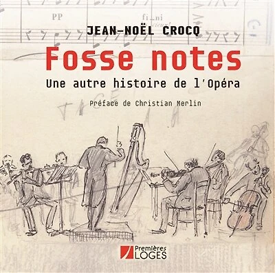 Fosse notes: une autre histoire de l'Opéra