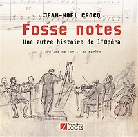 Fosse notes: une autre histoire de l'Opéra