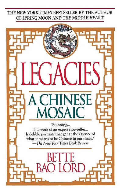 Legacies: A Chinese Mosaic