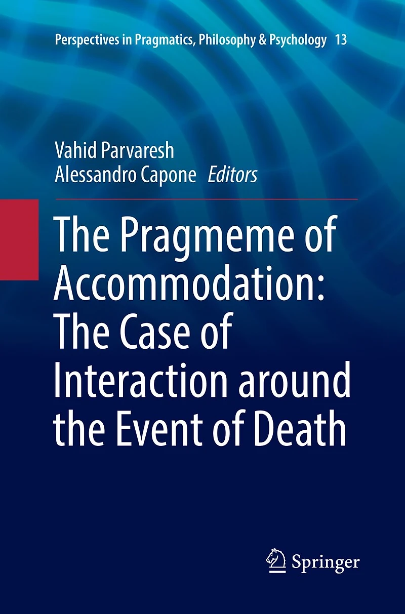 the Pragmeme of Accommodation: Case Interaction around Event Death