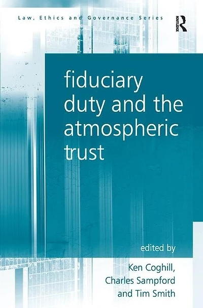 Fiduciary Duty And The Atmospheric Trust
