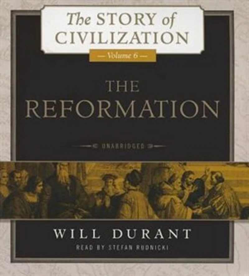 The Reformation: A History of European Civilization from Wycliffe to Calvin, 1300–1564