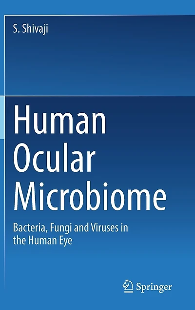 Human Ocular Microbiome: Bacteria, Fungi and Viruses the Eye