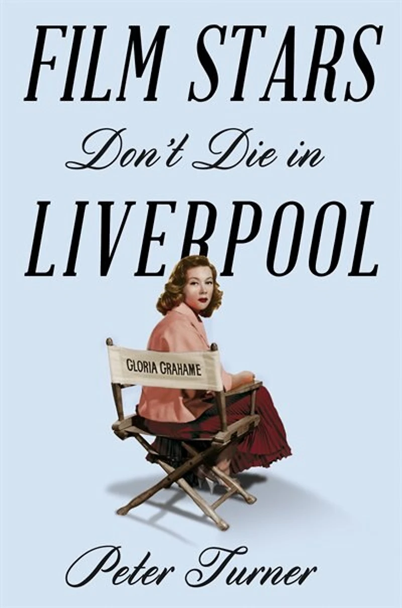 Film Stars Don't Die Liverpool: A True Story: Mti Edition