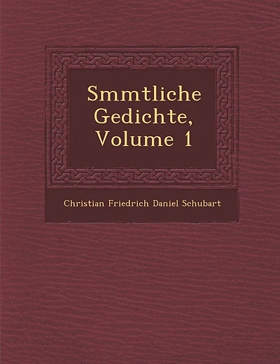 S Mmtliche Gedichte, Volume 1