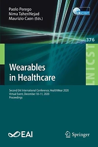 Wearables Healthcare: Second EAI International Conference, HealthWear 2020, Virtual Event, December 10-11, Proceedings