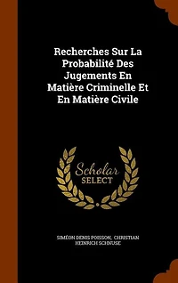 Recherches Sur La Probabilité Des Jugements En Matière Criminelle Et Civile