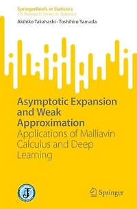 Asymptotic Expansion and Weak Approximation: Applications of Malliavin Calculus Deep Learning