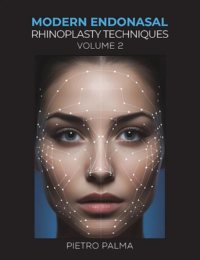 Modern Endonasal Rhinoplasty Techniques - Volume 2