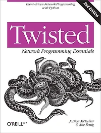 Twisted Network Programming Essentials: Event-driven With Python