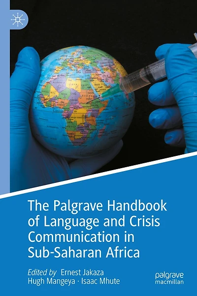 The Palgrave Handbook of Language and Crisis Communication Sub-Saharan Africa