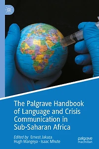 The Palgrave Handbook of Language and Crisis Communication Sub-Saharan Africa