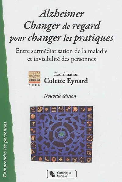Alzheimer: changer de regard pour changer les pratiques