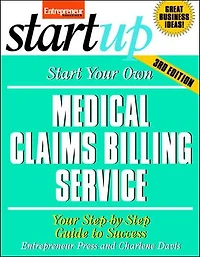 Start Your Own Medical Claims Billing Service: Your Step-by-step Guide To Success