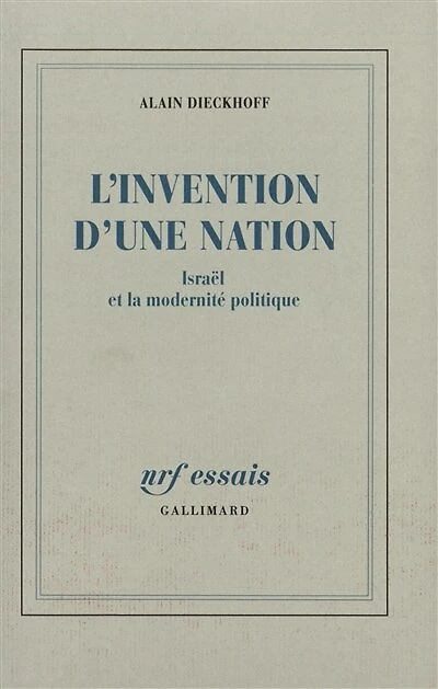 L'Invention d'une nation : Israël et la modernité politique: Israël et la modernité politique