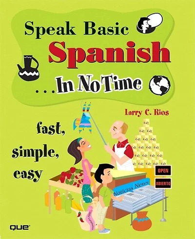 Speak Basic Spanish In No Time
