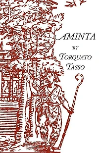 Aminta: A Pastoral Play