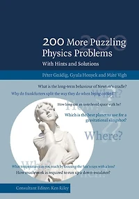200 More Puzzling Physics Problems: With Hints And Solutions