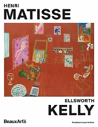 Henri Matisse, Ellsworth Kelly: Fondation Louis Vuitton