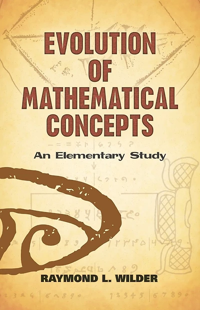 Evolution of Mathematical Concepts: An Elementary Study