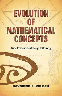 Evolution of Mathematical Concepts: An Elementary Study