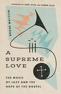 A Supreme Love: the Music of Jazz and Hope Gospel